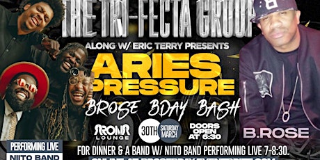 ARIES PRESSURE B.ROSE BIRTHDAY BASH