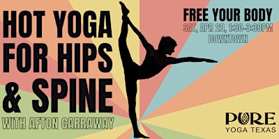 Imagem principal do evento Hot Yoga for Hips & Spine with Afton Carraway