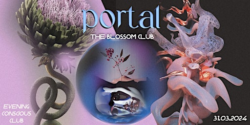 Imagem principal do evento PORTAL: The Blossom Club