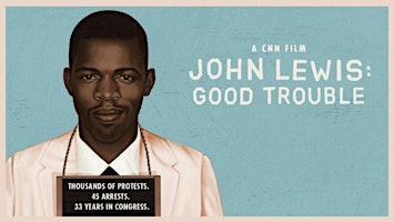 Hauptbild für John Lewis: Good Trouble Online Screening Event