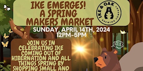 Ike Emerges! Spring Makers Market