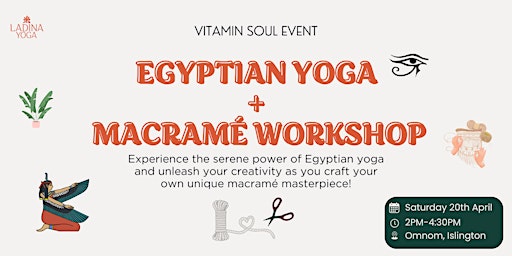 Primaire afbeelding van Vitamin Soul: Egyptian Yoga + Macramé Workshop