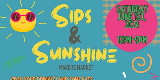 Hauptbild für Sips & Sunshine Makers Market