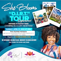 She Blooms D.I.R.T. Tour (Destined In Rough Times)  primärbild