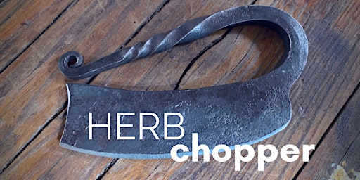 Imagem principal do evento Beginning Knife Making: Herb Chopper