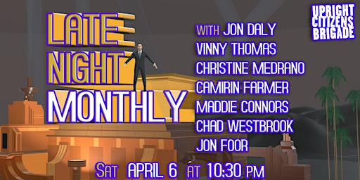 Image principale de Late Night Monthly ft. Jon Daly, Vinny Thomas, Christine Medrano and more!