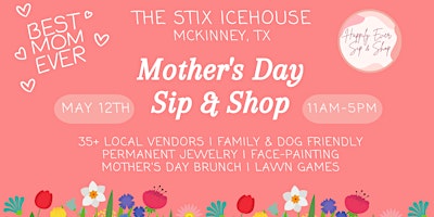 Imagem principal do evento Mckinney Mother's Day Sip & Shop