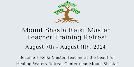 Mount Shasta Reiki Master Retreat