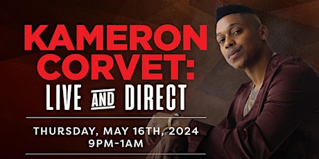 Kameron Corvet: Live and Direct