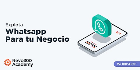 Imagen principal de Explota WhatsApp para tu negocio