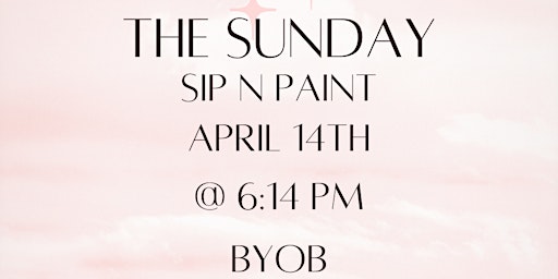 The Sunday Sip n Paint Experience! primary image