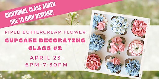 Image principale de Piped Buttercream Floral Cupcake Decorating Class #2