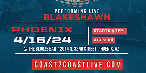 Primaire afbeelding van BlakeShawn Live at Coast2Coast Phoenix at Blooze Bar 4/15