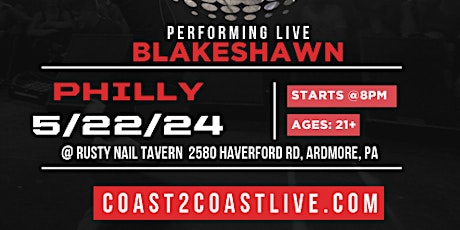 BlakeShawn ft. Brain Treyes Live @ Coast2Coast Philly 5/22