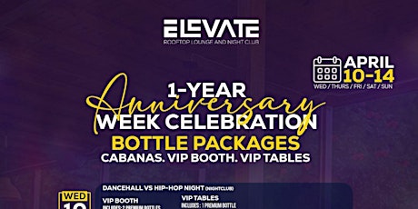 ELEVATE LOUNGE 1 YEAR ANNIVERSARY BOTTLE SERVICE PACKAGE