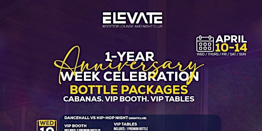 Primaire afbeelding van ELEVATE LOUNGE 1 YEAR ANNIVERSARY BOTTLE SERVICE PACKAGE