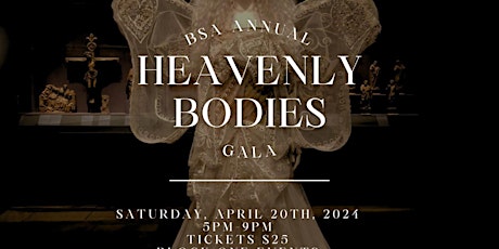 BSA MET GALA: Heavenly Bodies