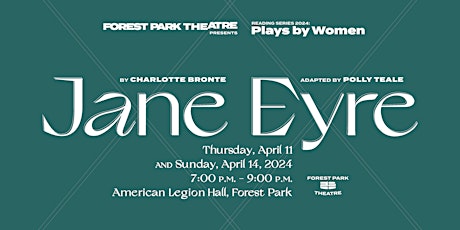 Jane Eyre by Charlotte Bronte: Forest Park Theatre Reading Series