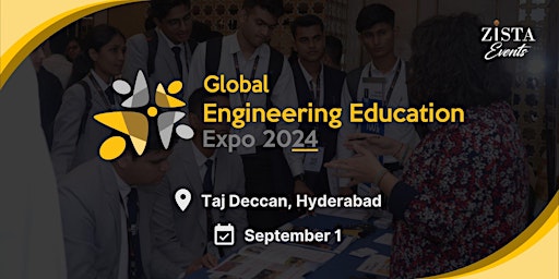 Image principale de Global Engineering Education Expo 2024- Hyderabad