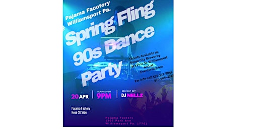 Primaire afbeelding van Pajama Factory Spring Fling 90s Dance Party-April 20th 9PM