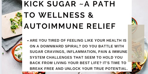 Primaire afbeelding van Kick Sugar Awareness & Immune Health