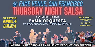 Primaire afbeelding van Thursday Night Salsa at Fame Venue (feat. FAMA Orquesta)