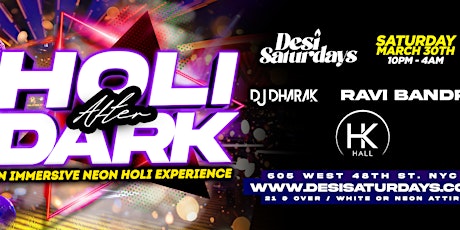 Holi After Dark : Festival of Colors - Neon Glow Bollywood Party @ HK HALL