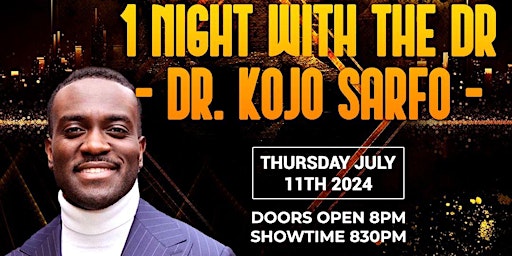 Image principale de 1 Night with the Dr., Comedian Dr. Kojo Sarfo Live at Uptown Comedy Corner