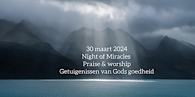 Imagen principal de Night Of Miracles Praise & Worship-Getuigenissen van Gods Goedheid