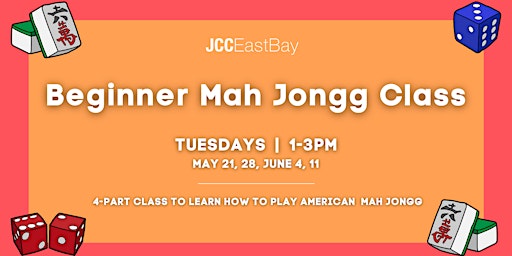 Primaire afbeelding van JCC East Bay Beginner Mah Jongg Class