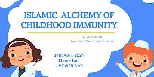 Hauptbild für Islamic Alchemy Of Childhood Immunity