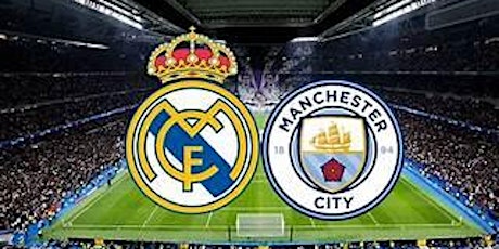 Champions League Quarterfinal Real Madrid-Manchester City 1st Leg