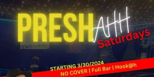 Primaire afbeelding van PRESH-AHH SATURDAYS @ HORUS LOUNGE & BAR