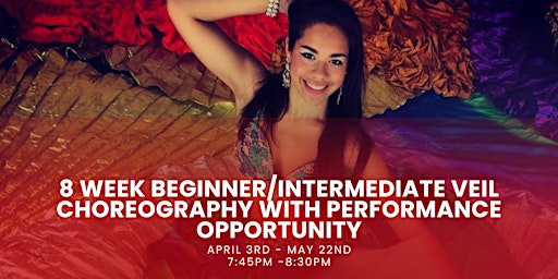 Immagine principale di 8 Week Beginner/Intermediate veil Choreography with Performance Opportunity 