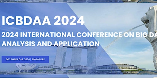 2024 International Conference on Big Data Analysis and Application primary image