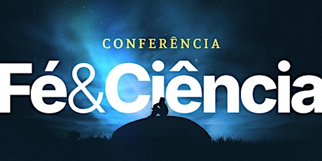 Conferência Ciência e Fé