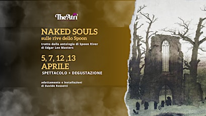Naked Souls - spettacolo  + degustazione (euro 18)
