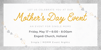 Image principale de Single MOMM Mother's Day Event Night