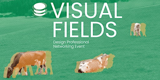Immagine principale di Visual Fields · Design Professional Networking Event · 13. June 