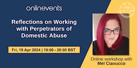 Reflections on Working with Perpetrators of Domestic Abuse - Mel Ciavucco primary image