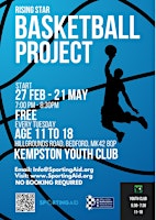 Primaire afbeelding van FREE Rising Star Basketball Project - Ages 11 to 18 (7pm to 8.30pm)