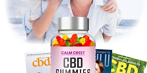 Imagen principal de Calm Crest CBD Gummies SCAM WARNING! What Consumer Says? Read Before Order!