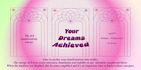 Your Dreams Achieved - The 4/4 manifestation energy