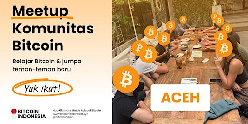 Bitcoin Indonesia Community Meetup Aceh primary image