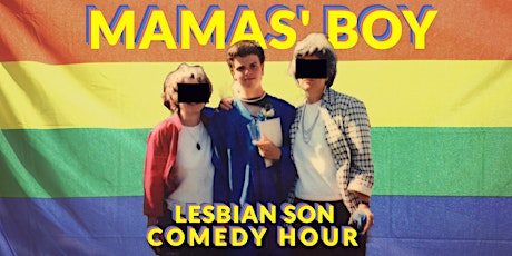 MAMAS' BOY - Lesbian Son Comedy Hour (English Standup Special In Amsterdam)