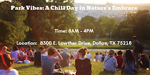 Imagem principal do evento Park Vibes: A Chill Day in Nature's Embrace