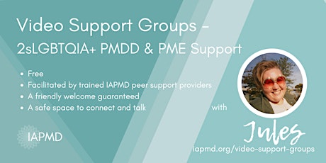 IAPMD Peer Support For PMDD/PME -Jules' Group (2sLGBTQIA+ Community)