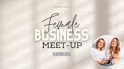 Hauptbild für Female Business Meetup Hamburg