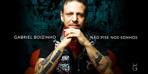 Image principale de EVENTO ADIADO | Lançamento  "Não Pise Nos Sonhos" | Gabriel Boizinho