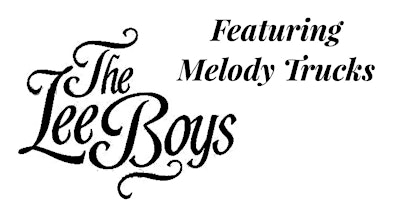 Imagem principal de Lovestruck Productions Presents: The Lee Boys Featuring Melody Trucks